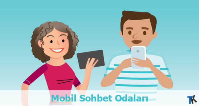 Mobil Sohbet Odaları