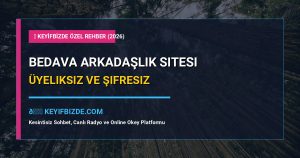 Bedava Arkadaşlık Sitesi - Bedava Arkadaşlık Sitesi Üyeliksiz ve Şifresiz Sohbet