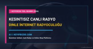 Kesintisiz Canlı Radyo Dinle: İnternet Radyoculuğu ve Müzik Keyfi
