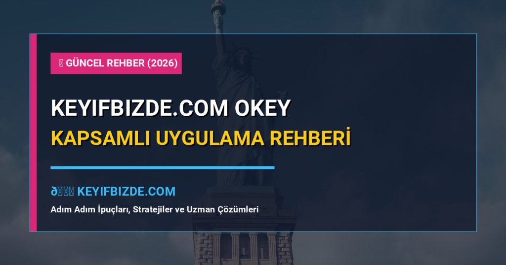 Keyifbizde.Com OKEY