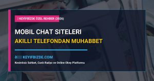 Mobil Chat - Mobil Chat Siteleri Akıllı Telefondan Kesintisiz Muhabbet