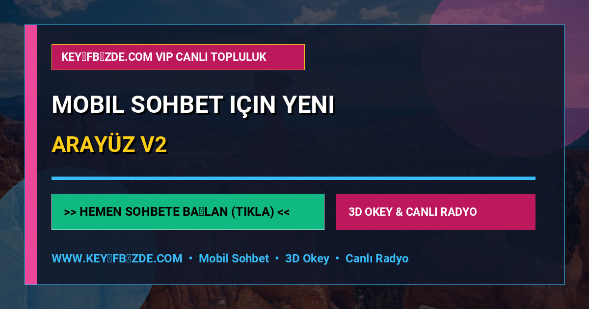 Mobil Sohbet Için Yeni Arayüz V2 - Mobil Sohbet