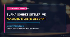 Zurna Sohbet - Zurna Sohbet Siteleri Klasik IRC ve Modern Web Chat Keyfi